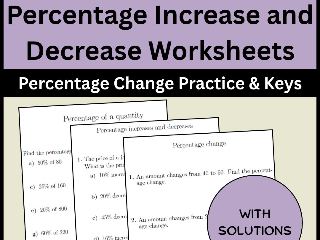 Percentage Increase and Decrease Worksheets | Percentage Change Practice & Keys