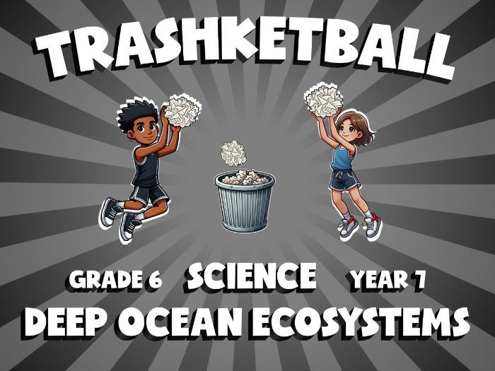 Deep Ocean Ecosystems TRASHKETBALL Science Game | No-Prep Year 7 Review Activity