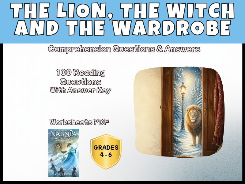 The Lion, the Witch and the Wardrobe Comprehension Questions | Years 5-7 KS2 KS3