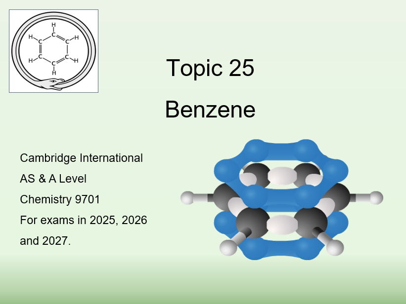 Topic 25 Benzene – CIE AS/A Level Chemistry (9701)