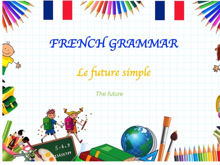 the future tense in French (le futur simple)