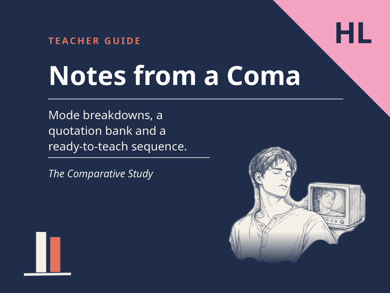 Notes from a Coma - Teacher Guide for the Comparative Study (HL)