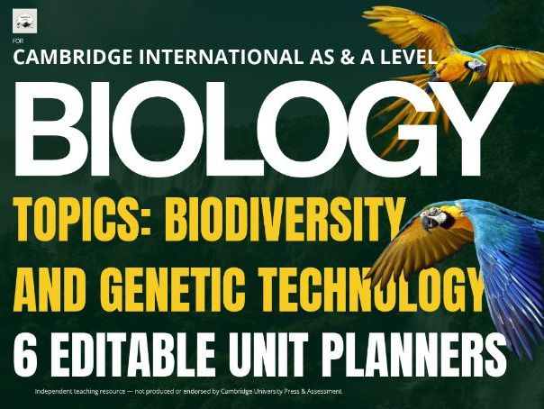 CAIE AS & A Level Biology 9700: A2 Topics 18–19 Biodiversity and Genetic Technology, 6 Unit Planners