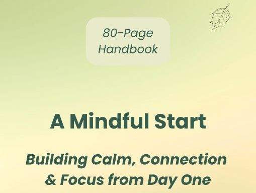 Mindful Start-A Guide for Calm Classrooms