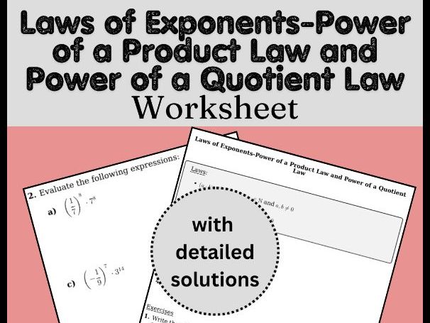 Laws of Exponents-Power of a Product Law and Power of a Quotient Law Worksheet