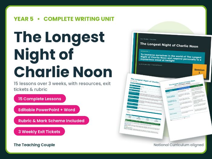 The Longest Night of Charlie Noon | Year 5 English Unit | 15 Complete Lessons + Resources