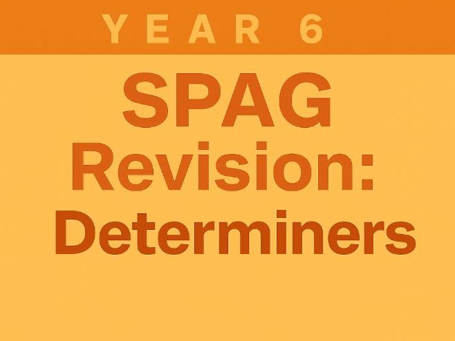 Year 6 SPaG Revision for SATs: Determiners | 20 Questions with Answers