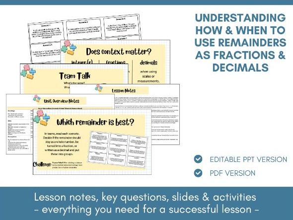 Remainders as Fractions & Decimals | Lesson Notes, Slides & Activities