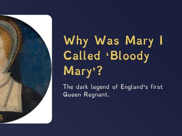 The Tudors - Mary I (PPT + Worksheet)
