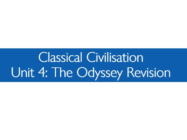 Classical Civilisation A-Level Unit 4: The Odyssey Revision (Full Half-Term Unit)