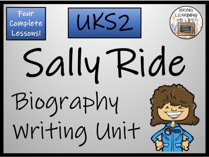 Sally Ride Biography Writing Unit | Year 5 or Year 6 | Women in Science