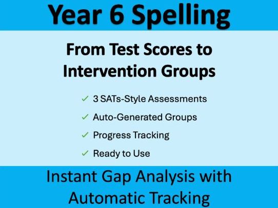 Year 6 Spelling SATs Assessment & Tracking Pack – Instant Gap Analysis