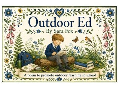 Outdoor Ed - A Poem to Promote Outdoor Learning in School