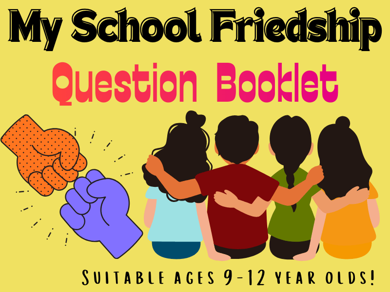 My School Friendship Question Booklet: Exploring How We Get Along