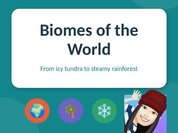 Biomes of the World — Year 6 Geography