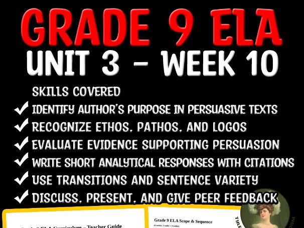 Grade 9 ELA Unit 3 Week 10 | Author’s Purpose & Rhetorical Appeals
