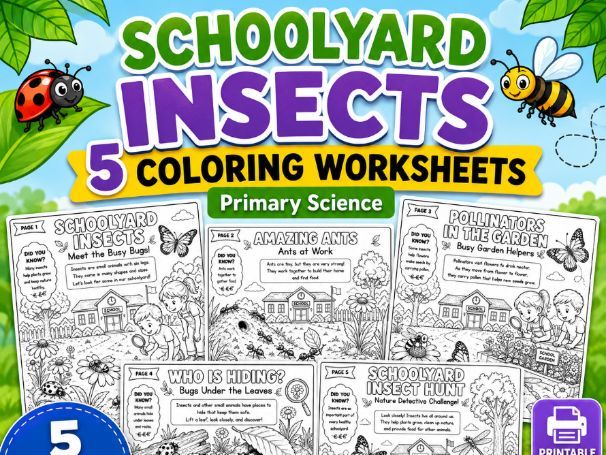 Schoolyard Insects | 5 Coloring Worksheets | Primary Science Activity |K-Grade 3