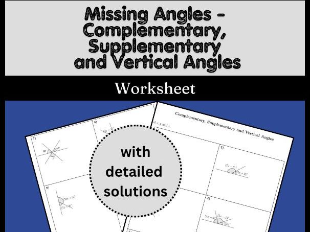 Missing Angles - Complementary, Supplementary and Vertical Angles Worksheet