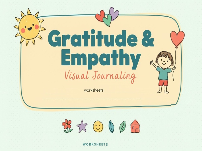 Gratitude and Empathy Visual Journaling