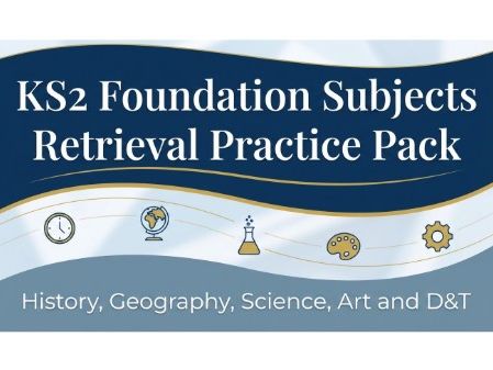 KS2 Foundation Subjects Retrieval Practice Pack (History, Geography, Science, Art & D&T)