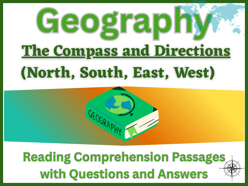 The Compass and Directions (North, South, East, West)-Reading Comprehension Passages and Questions