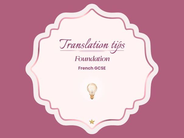 Translation tips Foundation – Avoiding common mistakes – AQA French GCSE