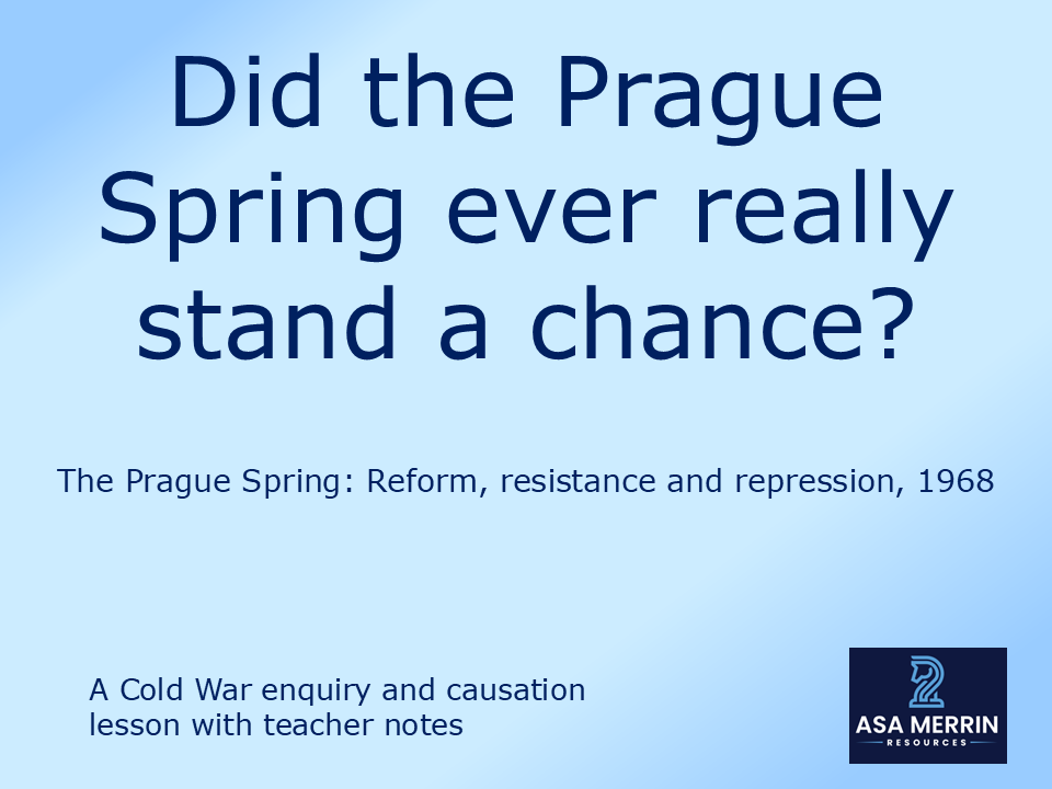 Did the Prague Spring ever really stand a chance? The Soviet invasion of Czechoslovakia, 1968