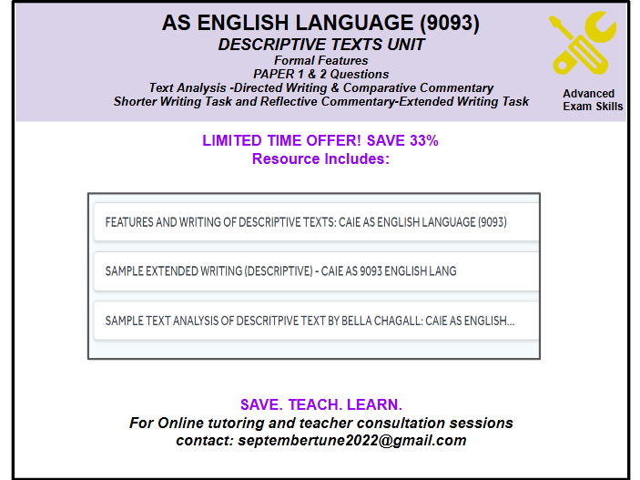 Bundle 3 # DESCRIPTIVE TEXTS UNIT: CAIE AS ENGLISH LANGUAGE (9093)