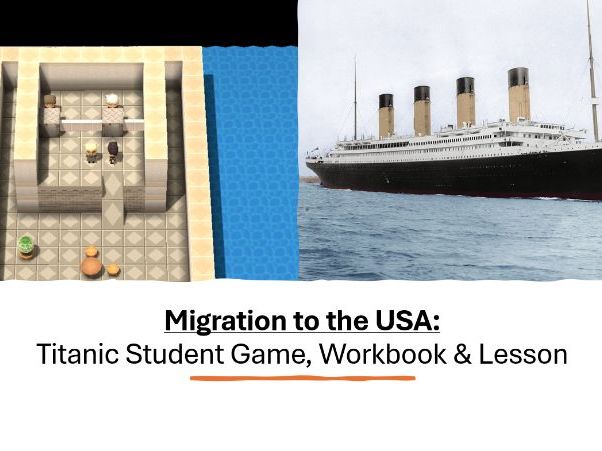 Titanic Migration Game, Lesson and Workbook