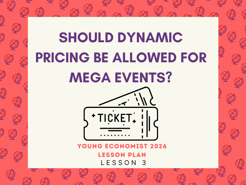 Young Economist 2026 - Should dynamic pricing be allowed for mega events?