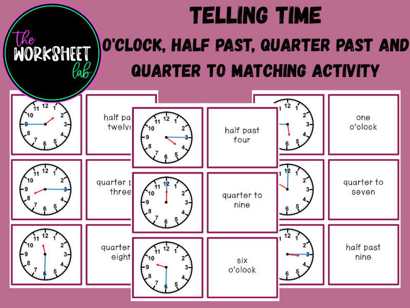 Telling Time: O'clock, Half Past, Quarter Past and Quarter to Matching Activity