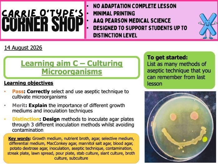 Unit 3C - Culturing Microorganisms  - AAQ Pearson Medical Science