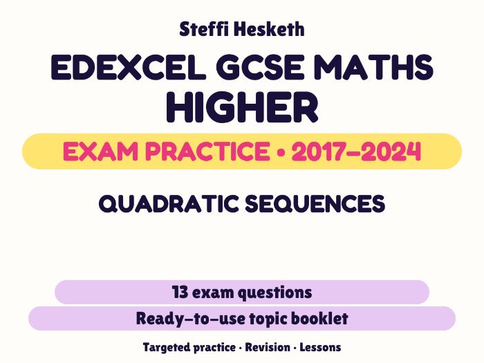Edexcel GCSE Maths Higher: Quadratic sequences Exam Questions | 2017-2024