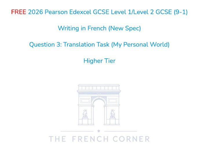 FREE 2026 Pearson Edexcel GCSE French Writing Translation Task Higher Tier My Personal World