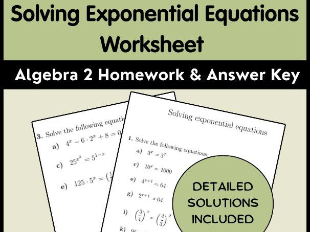 Solving Exponential Equations Worksheet | Algebra 2 Homework & Answer Key