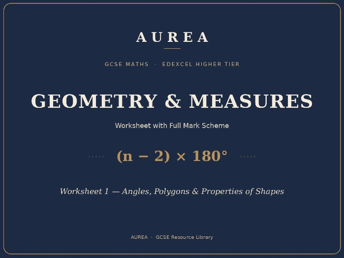 GCSE Maths (Edexcel Higher) – Geometry: Angles, Polygons & Properties of Shapes | Worksheet + MS