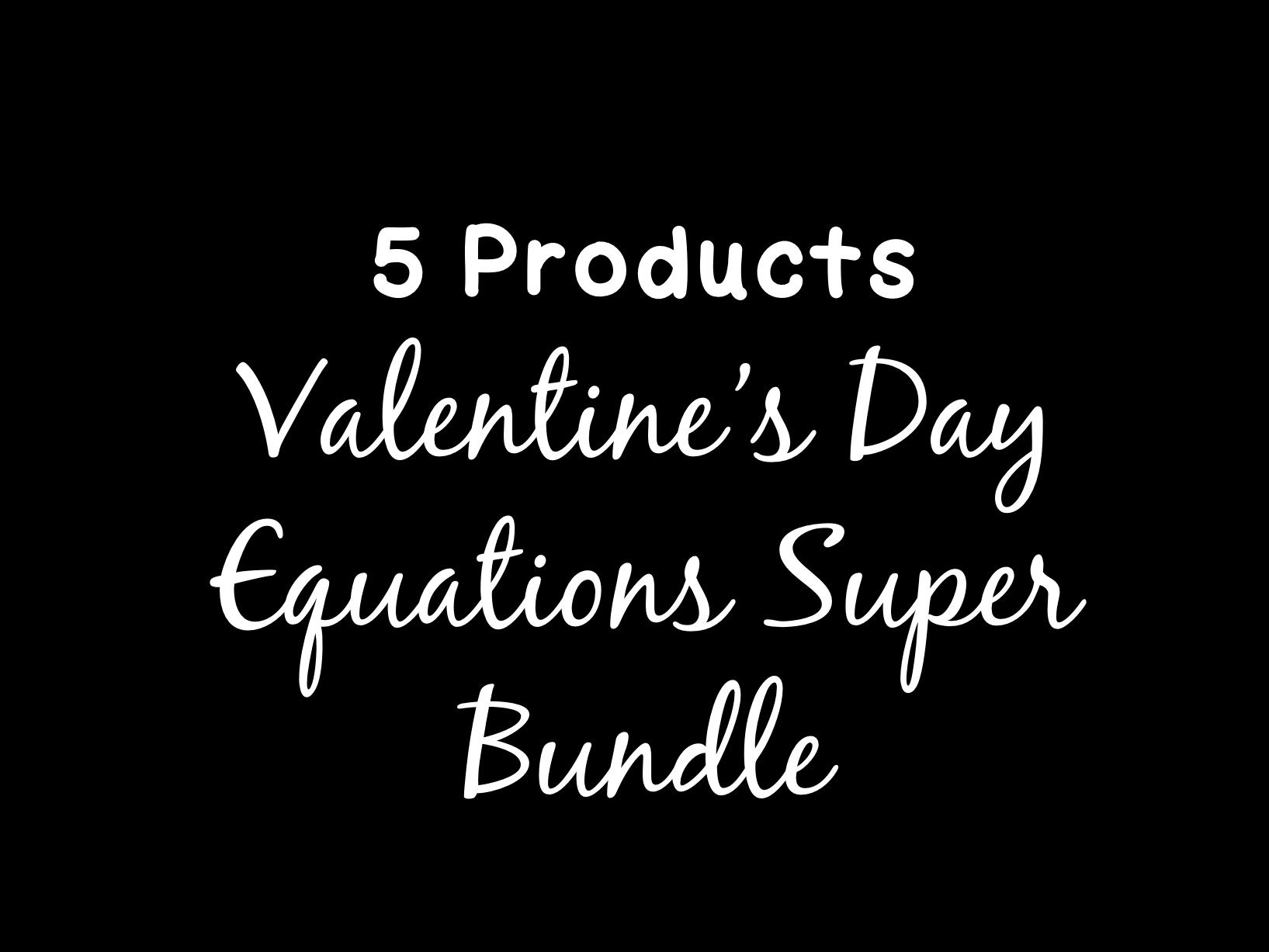 Solving Equations Valentine's Day Equations Maze, Color-by-Answer, & Puzzle Super Bundle