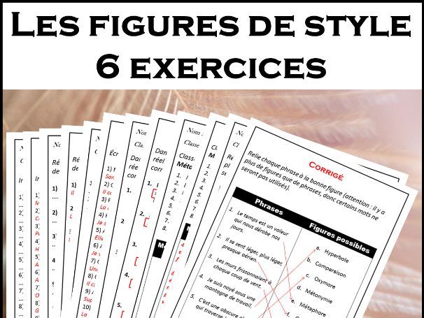 Les figures de style - 6 exercices corrigés