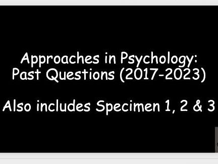 Approaches in Psychology - All past exam questions until 2023