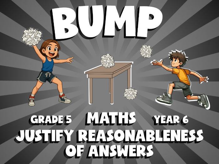 Justify Reasonableness of Answers BUMP Maths Game | No-Prep Year 6 Review Activity