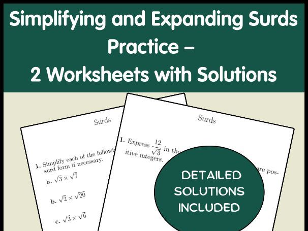 Simplifying and Expanding Surds Practice – 2 Worksheets with Solutions