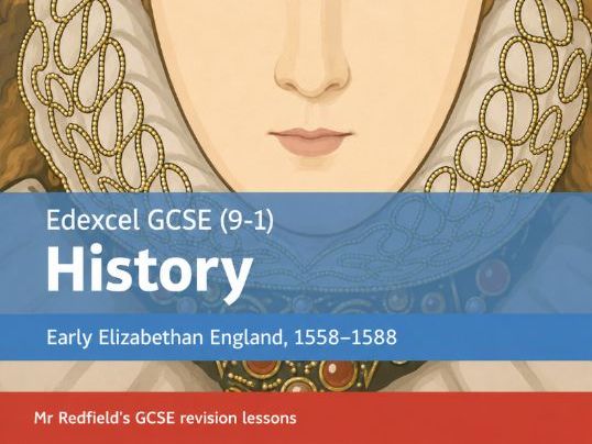 GCSE History - Paper 2 - Elizabethan England - Challenges to Elizabeth at home and abroad, 1569–88