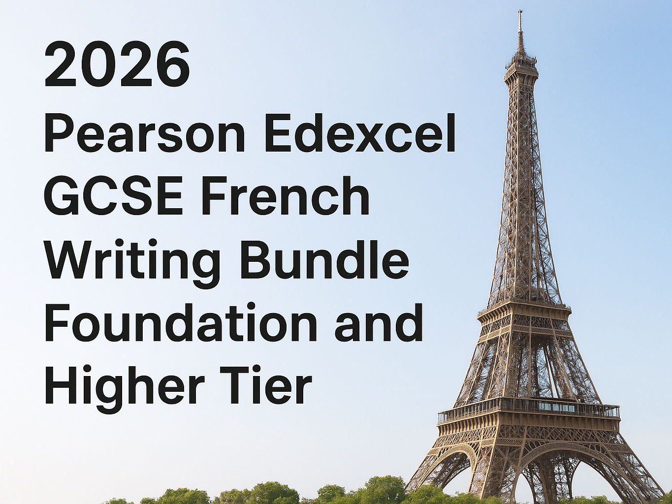 2026 Pearson Edexcel GCSE French – Writing Bundle - Foundation and Higher Tier