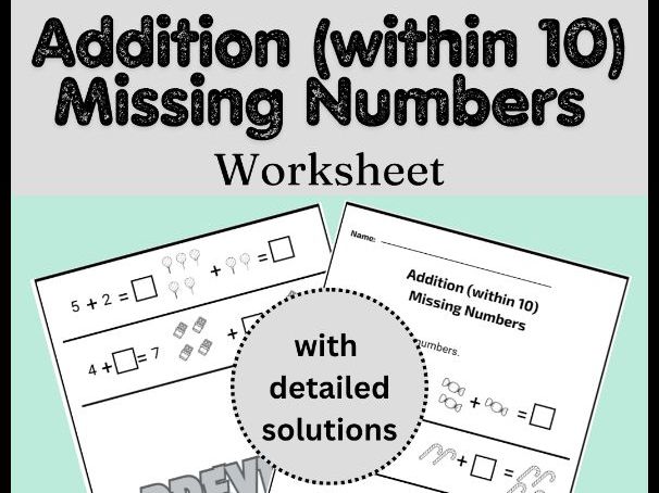 Addition (within 10) Missing Numbers worksheet (with solutions)