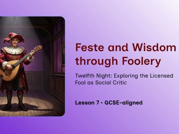 Twelfth Night – Lesson 7: Feste, Wordplay & Social Commentary