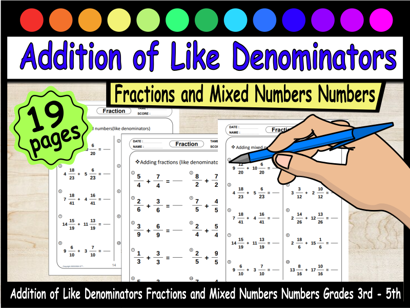 Addition of Like Denominators Fractions and Mixed Numbers Numbers Grades 3rd - 5th