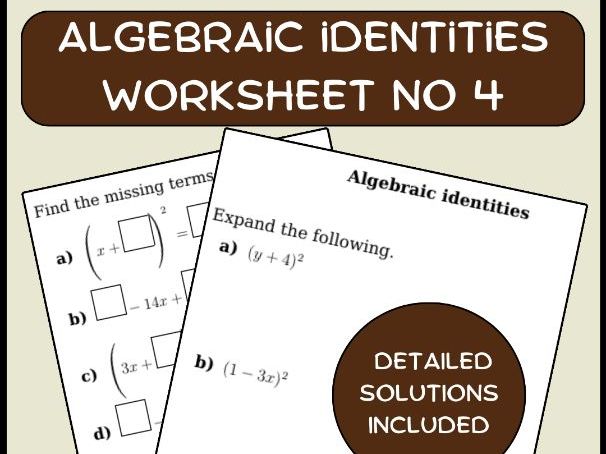 Algebraic identities worksheet no 4 (with solutions)