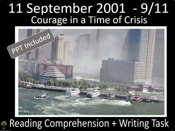 9/11: COURAGE IN A TIME OF CRISIS | READING COMPREHENSION & WRITING TASK