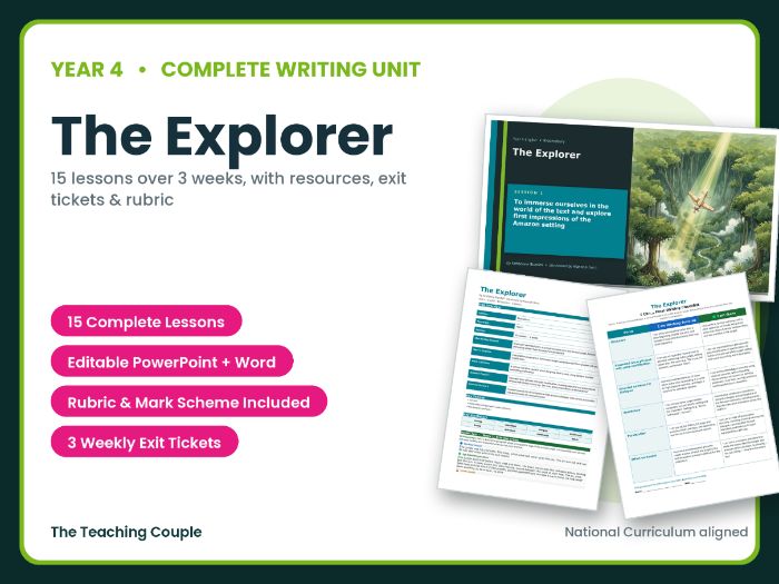 The Explorer | Year 4 English Unit | 15 Complete Lessons + Resources + Mark Scheme