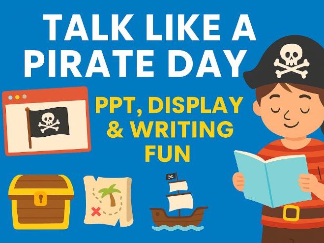 Talk Like a Pirate Day: PPT, Display & Writing Fun